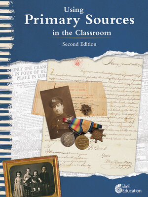 cover image of Using Primary Sources in the Classroom, 2nd Edition